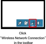 Click Wireless Network Connection in the toolbar